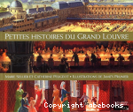 Petites histoires du Grand Louvre