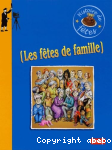 Les ftes de famille