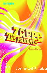 Zappe tes parents