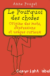 Origine des mots, expressions et usages curieux