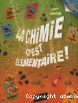 La chimie, c'est lmentaire !