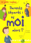 Parents spars : et moi alors ?