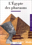 L'Egypte des pharaons