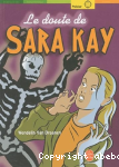 Le doute de Sara Kay