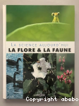 La flore et la faune