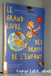 Le grand livre des droits de l'enfant