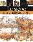 Le sige du chteau-fort