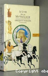 Le livre de la mythologie grecque et romaine