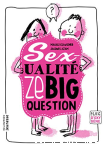 Sex-ualit, ze big question