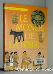 Le monde de la Bible