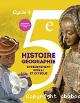 Histoire Gographie Enseignement moral et civique 5e - cycle 4