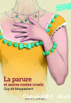 La parure at autres contes cruels