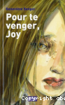 Pour te venger, Joy