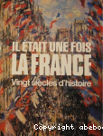 Il tait une fois la France