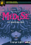 Mduse, le mauvais oeil