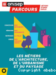 Les mtiers de l'architecture, de l'urbanisme et du paysage