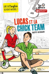 Lucas et la chick team