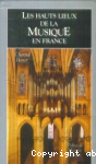 Les hauts lieux de la Musique en France