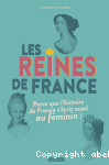 Les reines de France