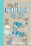 Le numrique pas bte