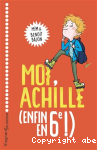 Moi, Achille (enfin en 6e !)