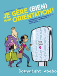 Je gre (bien) mon orientation !