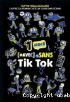 1 mois [avec ou] sans Tik Tok