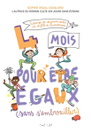 4 mois pour tre gaux (sans s'embrouiller)