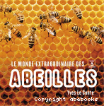 Le monde extraordinaire des abeilles