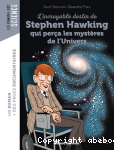 L'incroyable destin de Stephen Hawking