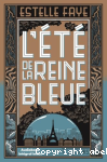 L'�t� de la reine bleue