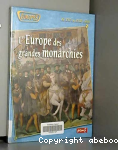 L'Europe des grandes monarchies