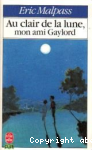 Au clair de la lune, mon ami Gaylord